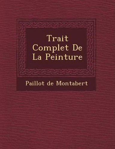 Cover image for Trait Complet de La Peinture