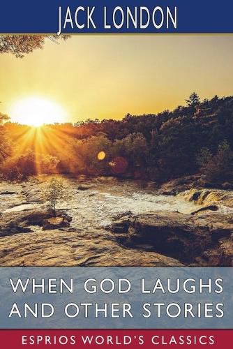 Cover image for When God Laughs and Other Stories (Esprios Classics)