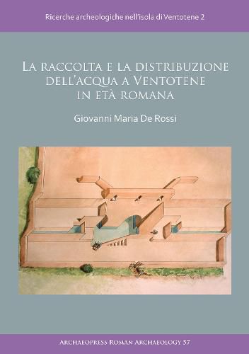 Cover image for La raccolta e la distribuzione dell'acqua a Ventotene in eta romana