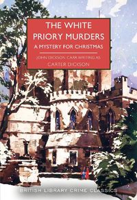 Cover image for The White Priory Murders: A Mystery for Christmas
