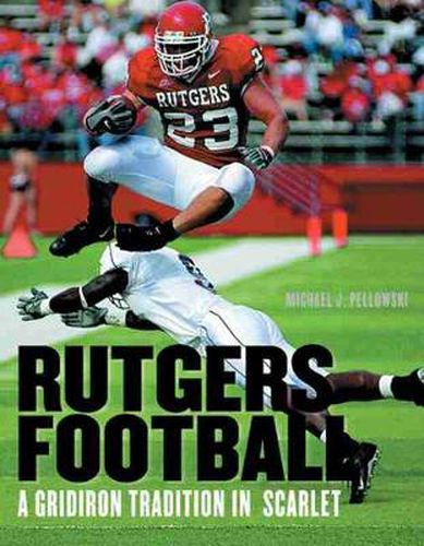 Cover image for Rutgers Football: A Gridiron Tradition in Scarlet