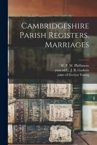 Cover image for Cambridgeshire Parish Registers. Marriages; 7