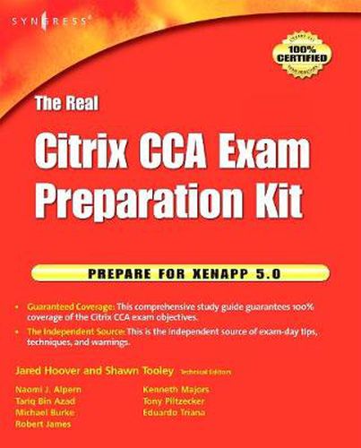 The Real Citrix CCA Exam Preparation Kit: Prepare for XenApp 5.0