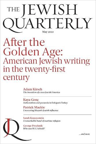 Cover image for After the Golden Age; American Jewish Writing in the Twenty-First Century:  Jewish Quarterly 248