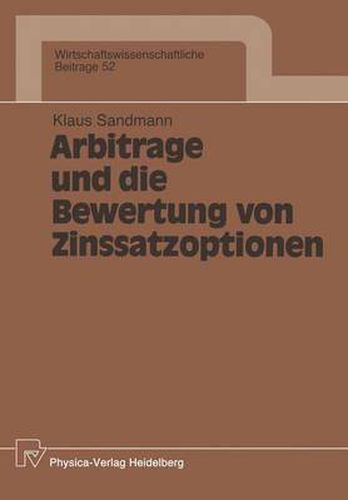 Cover image for Arbitrage und Die Bewertung von Zinssatzoptionen