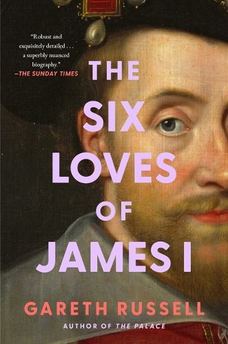 Cover image for The Six Loves of James I