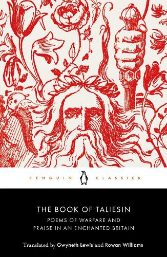 Cover image for The Book of Taliesin: Poems of Warfare and Praise in an Enchanted Britain