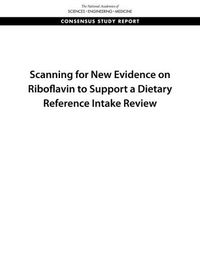 Cover image for Scanning for New Evidence on Riboflavin to Support a Dietary Reference Intake Review