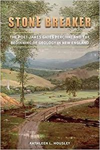 Cover image for Stone Breaker: The Poet James Gates Percival and the Beginning of Geology in New England