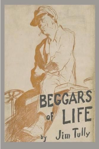 Cover image for Beggars of Life: A Hobo Autobiography