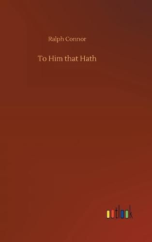 To Him that Hath