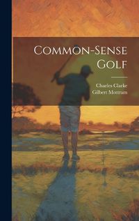 Cover image for Common-sense Golf