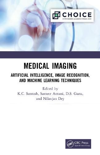 Cover image for Medical Imaging: Artificial Intelligence, Image Recognition, and Machine Learning Techniques