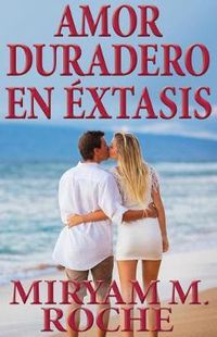 Cover image for Amor Duradero En Extasis