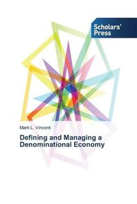 Cover image for Defining and Managing a Denominational Economy