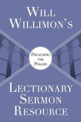 Will Willimon's : Preaching the Psalms