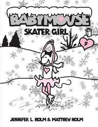 Cover image for Babymouse #7: Skater Girl