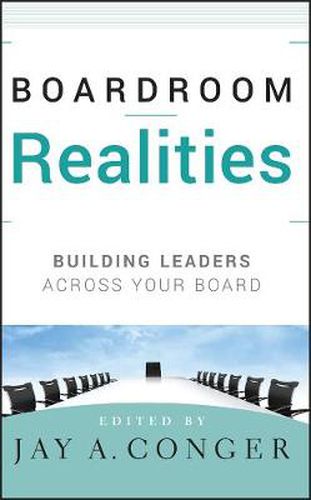 Cover image for Boardroom Realities: Building Leaders Across Your Board
