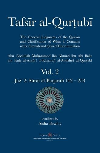 Tafsir al-Qurtubi Vol. 2: Juz' 2: S&#363;rat al-Baqarah 142 - 253