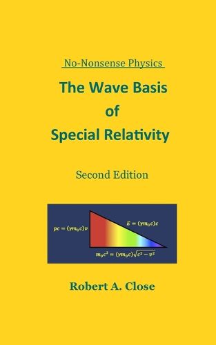 Cover image for The Wave Basis of Special Relativity