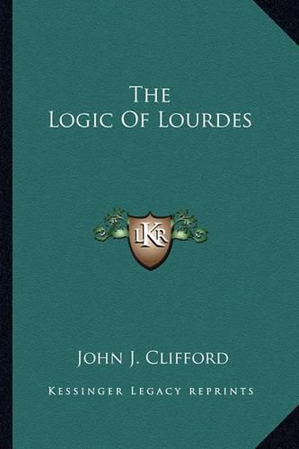 Cover image for The Logic of Lourdes