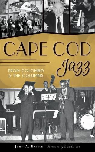 Cover image for Cape Cod Jazz: From Colombo to the Columns