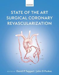 Cover image for State of the Art Surgical Coronary Revascularization