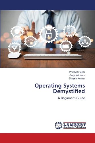 Cover image for Operating Systems Demystified