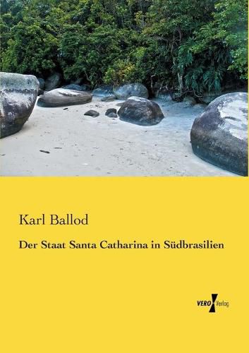 Cover image for Der Staat Santa Catharina in Sudbrasilien