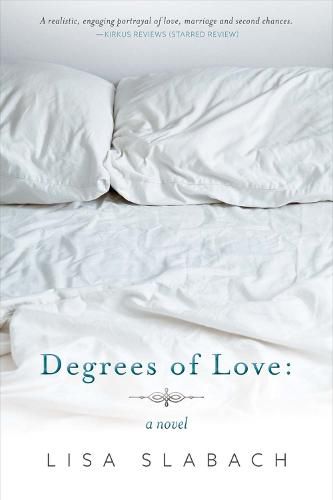 Cover image for Degrees of Love: A Novel: Volume 1