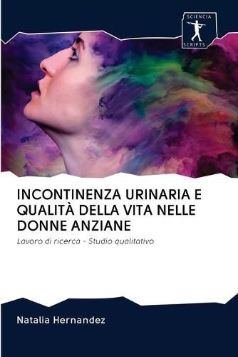 Cover image for Incontinenza Urinaria E Qualita Della Vita Nelle Donne Anziane