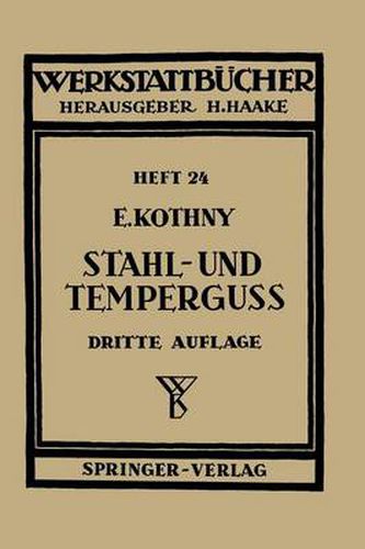 Cover image for Stahl- und Temperguss: Ihre Herstellung, Zusammenstellung, Eigenschaften und Verwendung