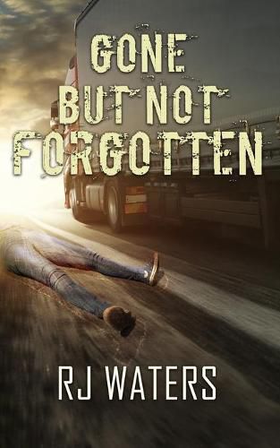 Cover image for Gone But Not Forgotten