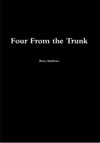 Cover image for Four From the Trunk