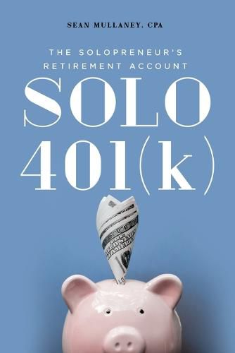 Cover image for Solo 401(k): The Solopreneur's Retirement Account