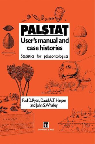 Cover image for Palstat: User's Manual and Case Histories: Statistics for Palaeontologists and Palaeobiologists