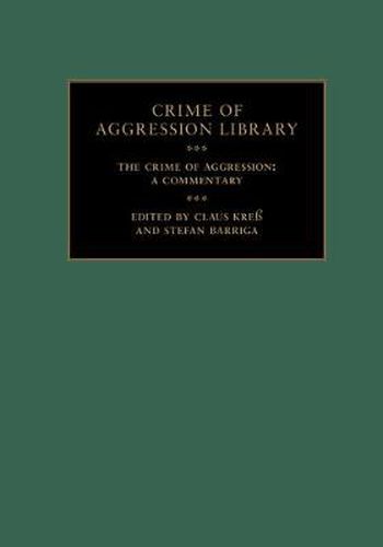 Cover image for The Crime of Aggression 2 Volume Hardback Set: A Commentary