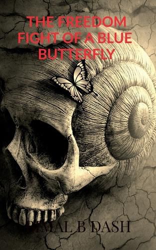 Cover image for The Freedom Fight of a Blue Butterfly
