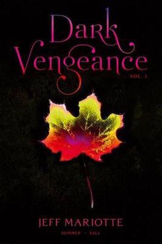 Dark Vengeance Vol. 1: Summer, Fallvolume 1