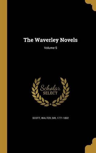 Cover image for The Waverley Novels; Volume 5