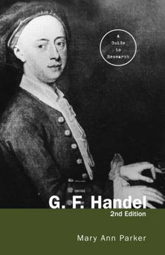 Cover image for G. F. Handel: A Guide to Research