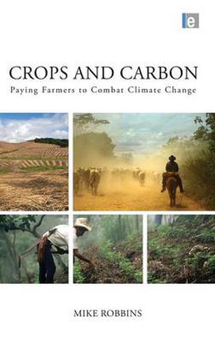 Cover image for Crops and Carbon: Paying Farmers to Combat Climate Change