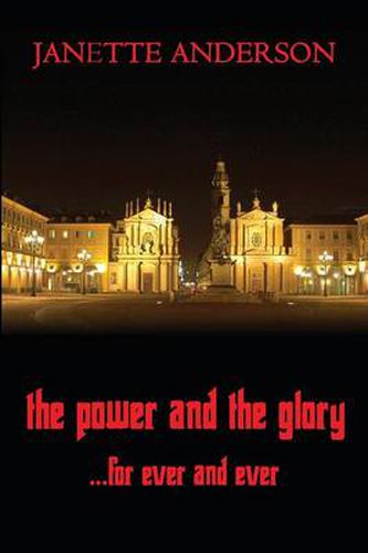 Cover image for The Power and the Glory ... for Ever and Ever - A Philip Vega Novel