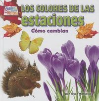 Cover image for Los Colores de las Estaciones: Como Cambian