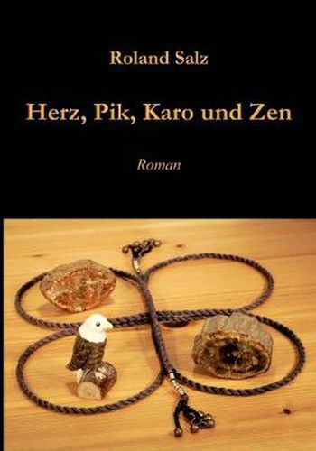 Cover image for Herz, Pik, Karo und Zen: Roman