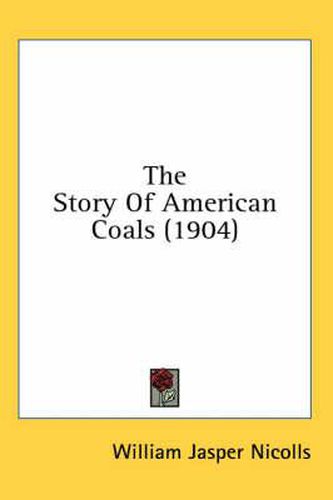 The Story of American Coals (1904)