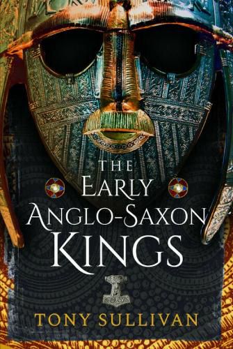 Cover image for The Early Anglo-Saxon Kings