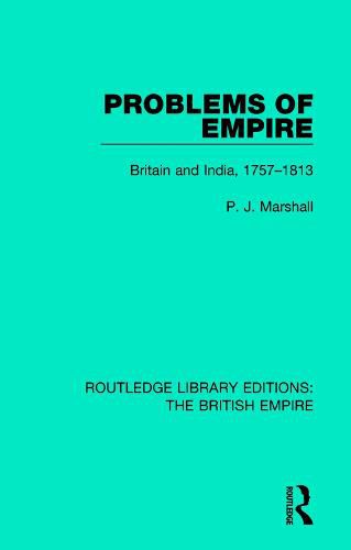 Cover image for Problems of Empire: Britain and India, 1757-1813