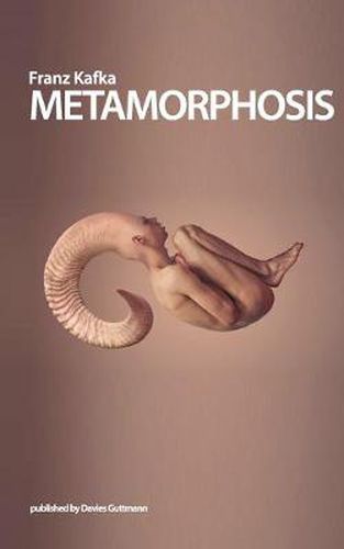 Cover image for Metamorphosis: The original story by Franz Kafka as well as important analysis