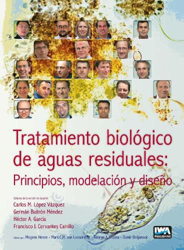 Tratamiento biologico de aguas residuales: principios, modelacion y diseno